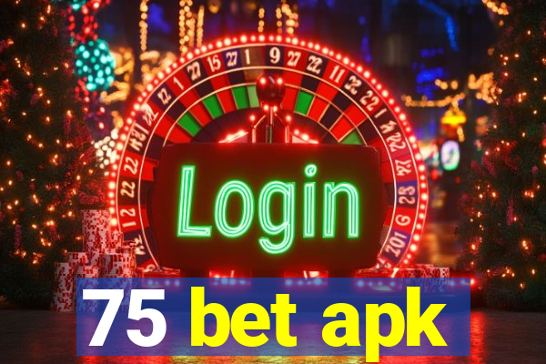 75 bet apk